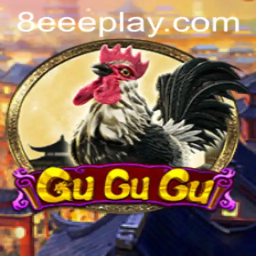 Discovering the Excitement of GuGuGu with the Thrilling 8EEE Strategy