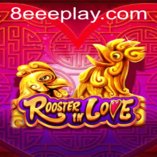 RoosterInLove: A New Gaming Experience with 8EEE