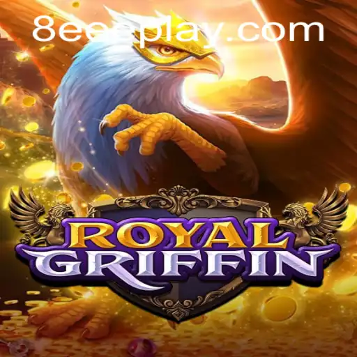 The Enchanting World of RoyalGriffin: Mastering the Game with the Keyword 8EEE